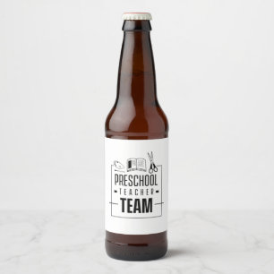 Preschool Teacher Team Beer Bottle Label