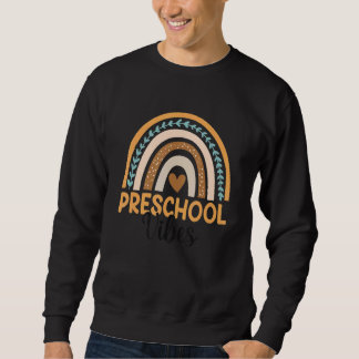 Preschool Vibes Back To School Rainbow Teacher Stu Sweatshirt