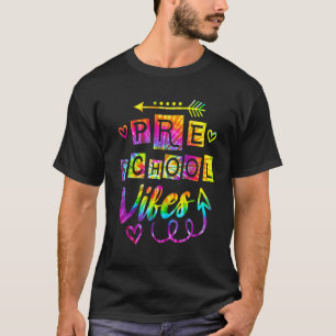Preschool Vibes Back To School Tie Dye Preschool T T-Shirt