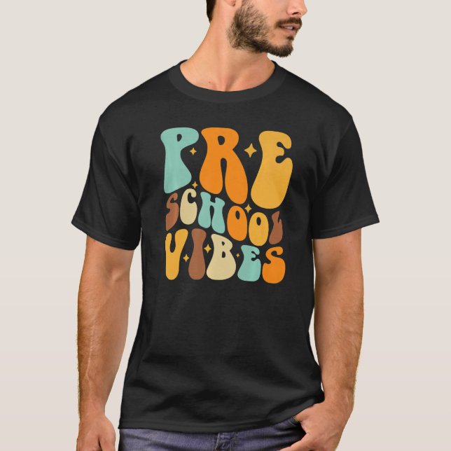 Preschool Vibes First Day Of School Back To School T-Shirt (Front)