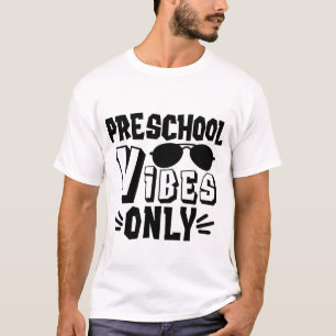 Preschool Vibes Only Sunglasses First Day T-Shirt