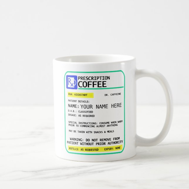 Prescription Coffee Mug - add your name (Right)
