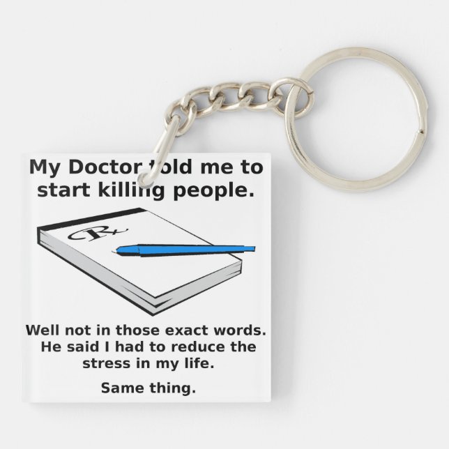 Prescription To Kill Reduce Stress Funny Keychain (Back)