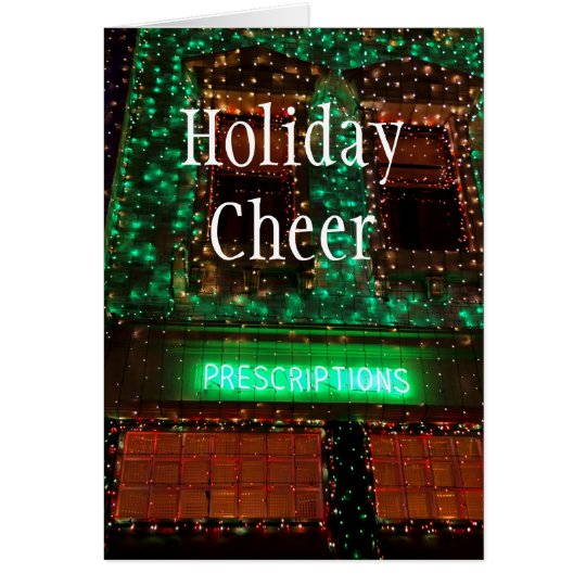 Prescriptions, Holiday Cheer Card