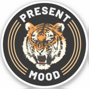 Present Mood Angry Tiger