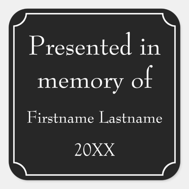 Presented in Memory of Template Square Sticker (Front)