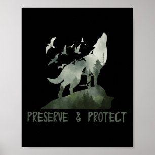 Preserve & Protect Environmental Protection Cl Poster