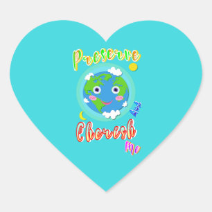 Preserve And Cherish Me Heart Sticker