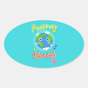 Preserve And Cherish Me Oval Sticker