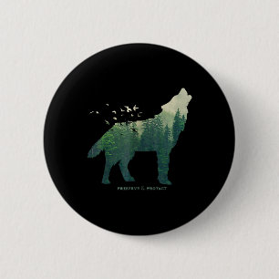 Preserve Protect Environmental Protection Climate 6 Cm Round Badge