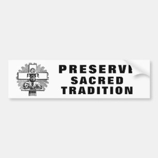 Preserve Sacred Tradition Catholic Lamb on Altar Bumper Sticker