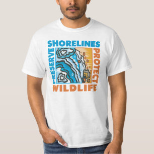 Preserve Shorelines - Protect Wildife T-Shirt