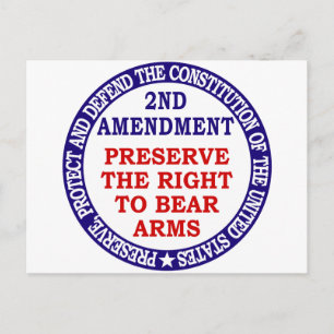 Preserve The Right to Bear Arms ( 2nd Amendment ). Postcard