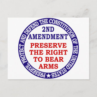 Preserve The Right to Bear Arms ( 2nd Amendment ). Postcard