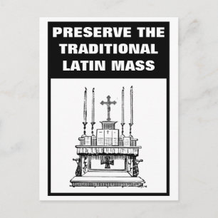 PRESERVE THE TRADITIONAL LATIN MASS CATHOLIC  POSTCARD
