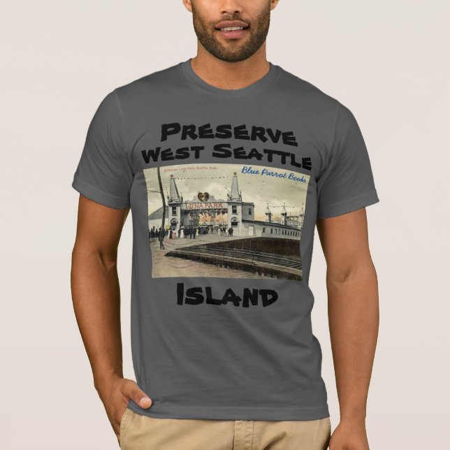 Preserve West Seattle Island T-Shirt Luna Park (Front)