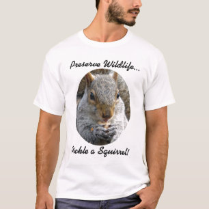 Preserve Wildlife... T-Shirt