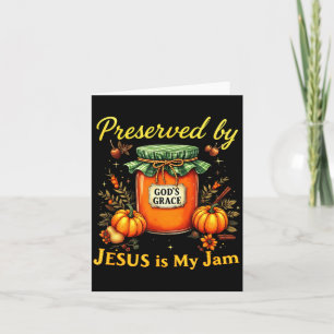 Preserved By God’s Grace Jesus Jam Strawberry Cute Card