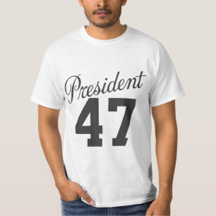 President 47 47th president of the united states T-Shirt
