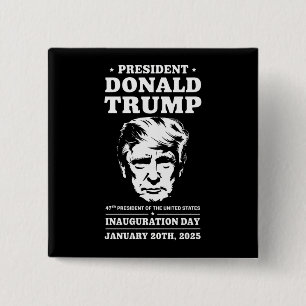 President 47 D J Trump Inauguration Day Jan 2025 15 Cm Square Badge