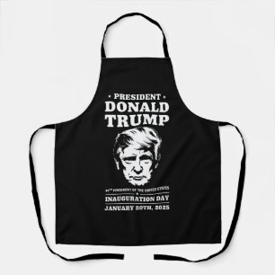 President 47 D J Trump Inauguration Day Jan 2025 Apron