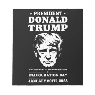 President 47 D J Trump Inauguration Day Jan 2025 Notepad