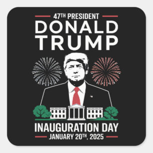 President 47 D J Trump Inauguration Day Jan 2025 Square Sticker