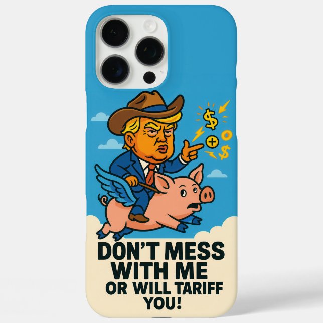 President applying tariffs to everyon Case-Mate iPhone case (Back)