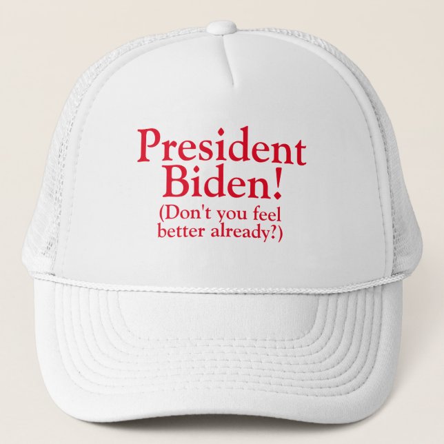 President Biden! Trucker Hat (Front)