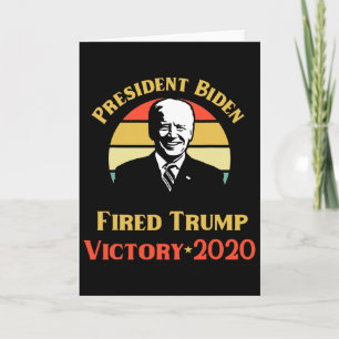 President Biden Victory Trump You're Fired Politic Card