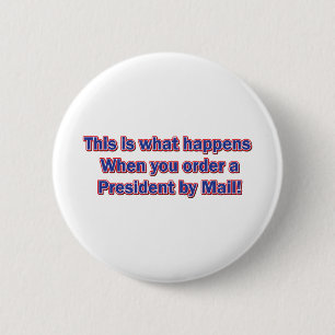 President-By-Mail 6 Cm Round Badge