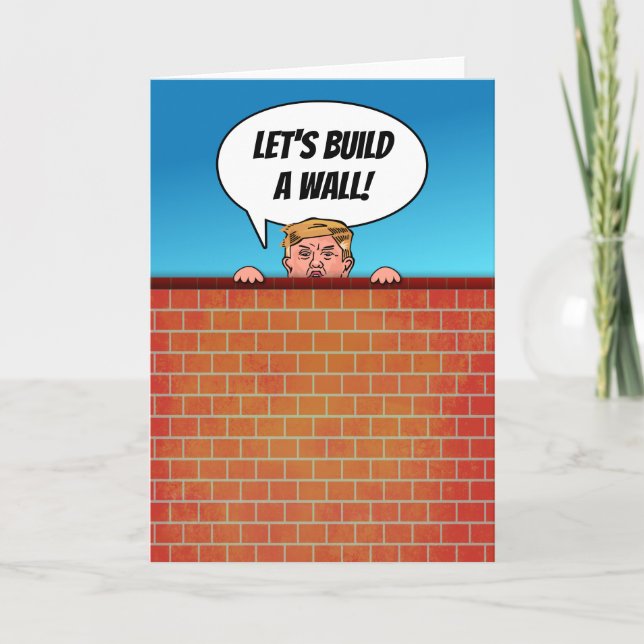 President Donald Trump Build a Wall Funny Cartoon Card (Front)