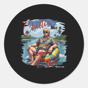 President Donald Trump Chillin' Like A Felon Summe Classic Round Sticker