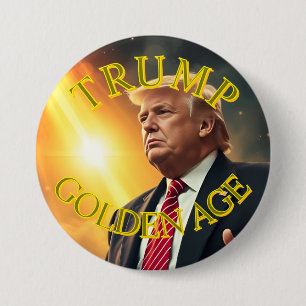 PRESIDENT DONALD TRUMP GOLDEN AGE 7.5 CM ROUND BADGE