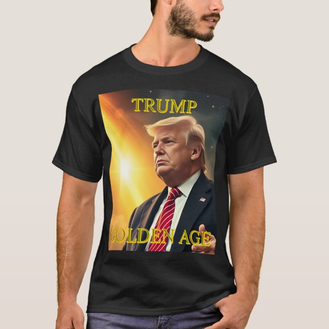 PRESIDENT DONALD TRUMP GOLDEN AGE T-Shirt (Front)