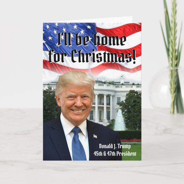 President Donald Trump Home for Christmas 2024 Holiday Card (Front)