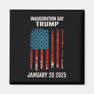 President Donald Trump Inauguration Day 2025 2 Magnet