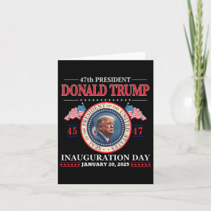 President Donald Trump Inauguration Day 2025 47th  Card
