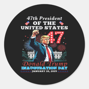 President Donald Trump Inauguration Day 2025 47th  Classic Round Sticker