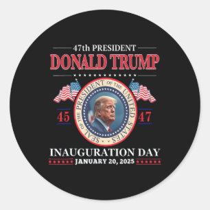 President Donald Trump Inauguration Day 2025 47th  Classic Round Sticker