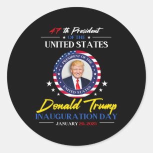 President Donald Trump Inauguration Day 2025 47th Classic Round Sticker