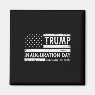President Donald Trump Inauguration Day 2025 47th Magnet