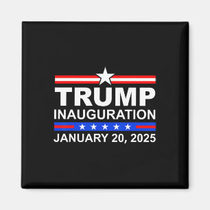 President Donald Trump Inauguration Day 2025 4 Magnet