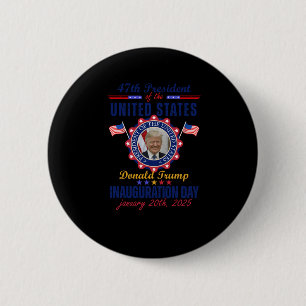 President Donald Trump Inauguration Day 2025 In Un 6 Cm Round Badge