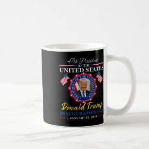 President Donald Trump Inauguration Day 2025 Memor Coffee Mug