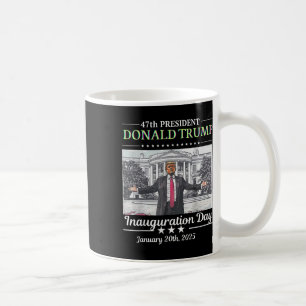 President Donald Trump Inauguration Day 2025 Memor Coffee Mug
