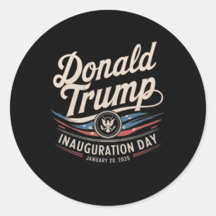 President Donald Trump Inauguration Day 2025 Suppo Classic Round Sticker