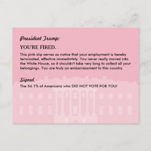 President Donald Trump PINK SLIP / Mail to the WH Announcement Postcard