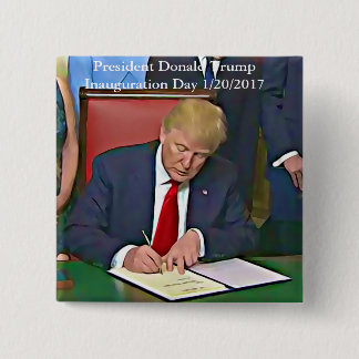 President Donald Trump Signing Papers Button