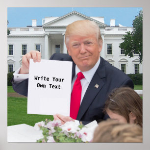 President Donald Trump - Write Your Own Text Poster